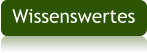 Wissenswertes