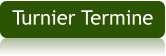 Turnier Termine