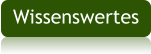 Wissenswertes