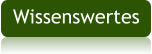 Wissenswertes