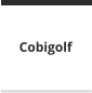 Cobigolf