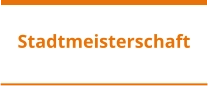 Stadtmeisterschaft